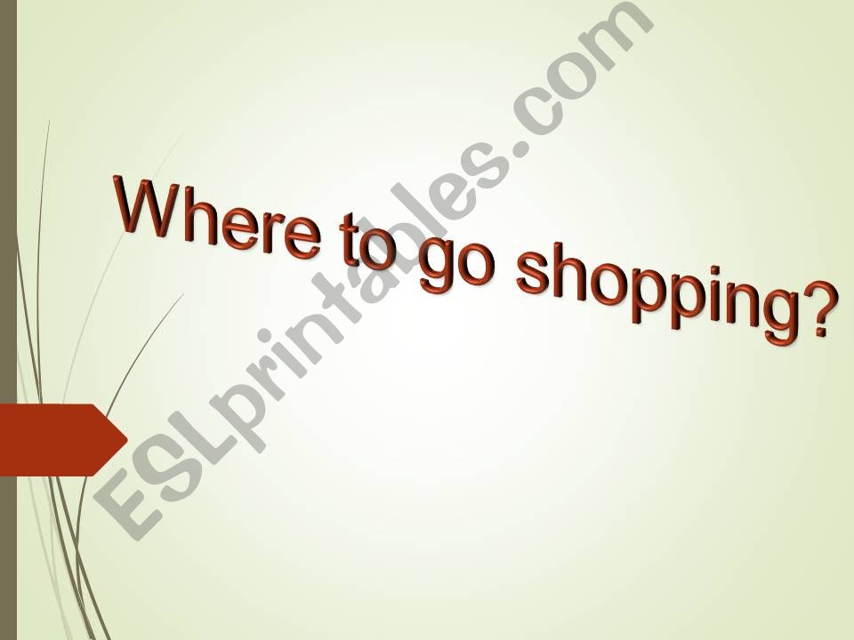 Where to go shopping powerpoint