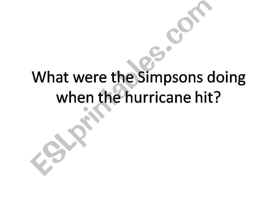 What were the Simpsons doing when the hurricane hit?