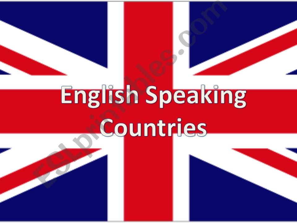 English Speaking Countries - Guess the names of the countries and capital cities