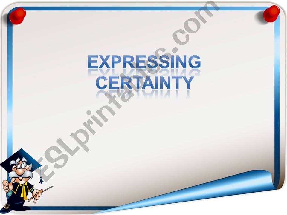 Expressing Certainty powerpoint