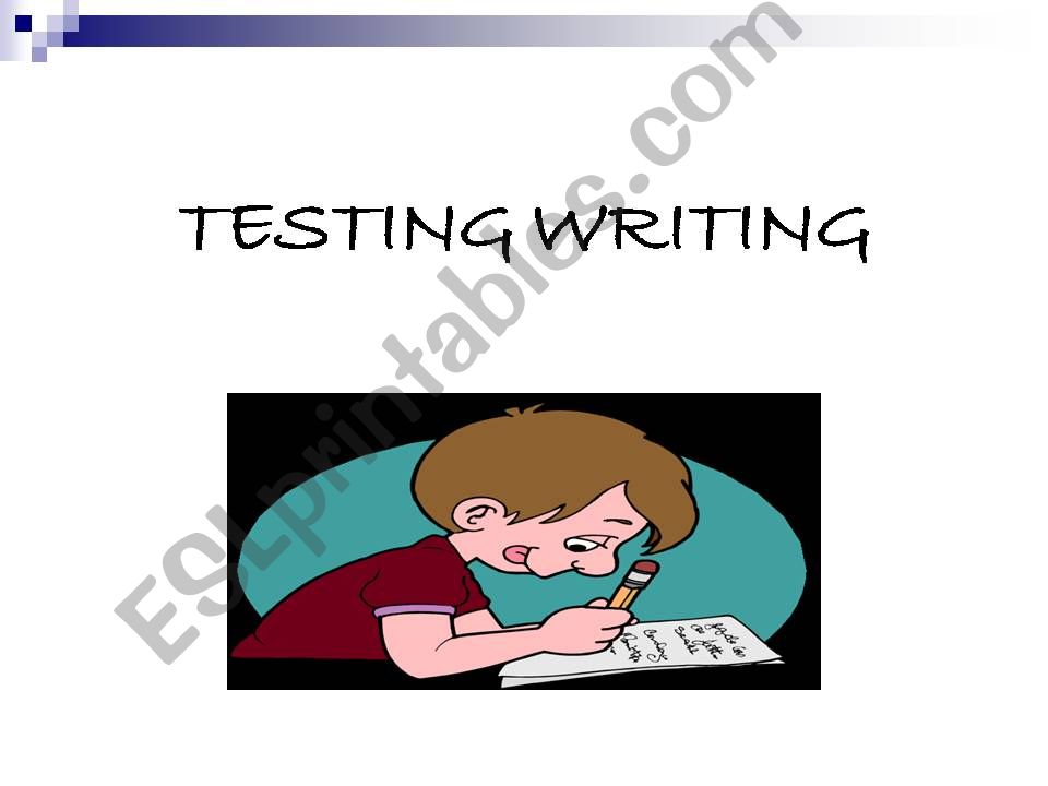 Testing Writing powerpoint