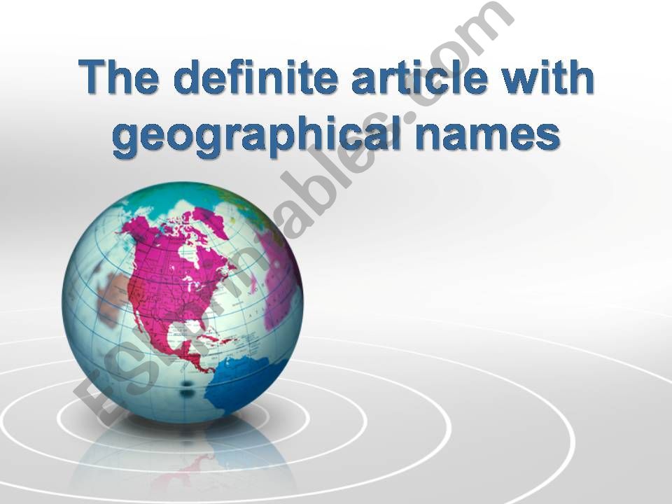 The Definite Article with Geographical Names