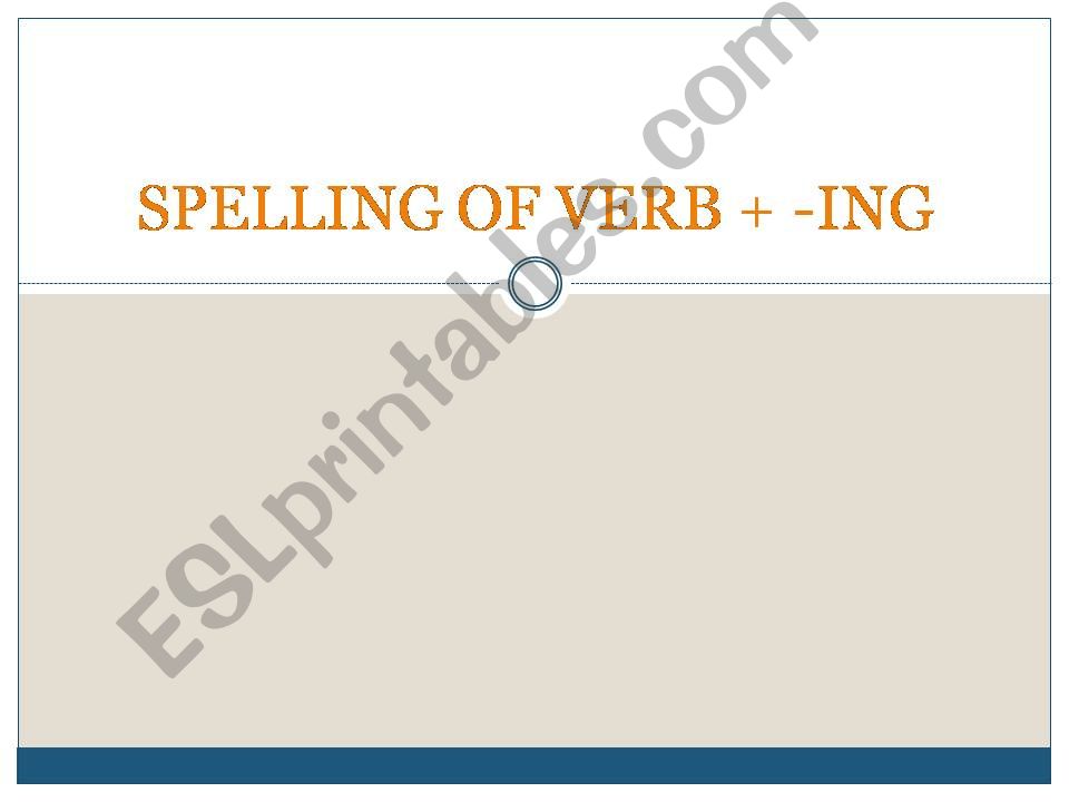 Spelling of verb +-ing  powerpoint