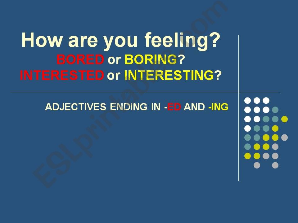adjectives: -ed or -ing ? powerpoint