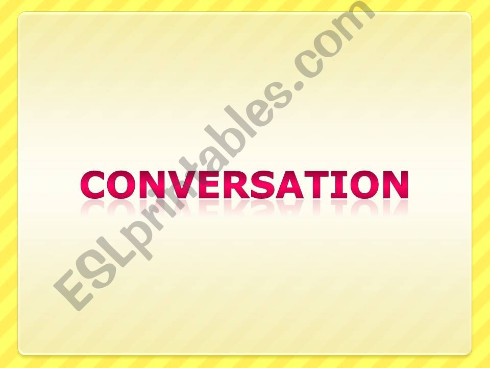 Conversation powerpoint