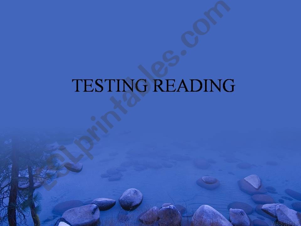 Testing Reading powerpoint
