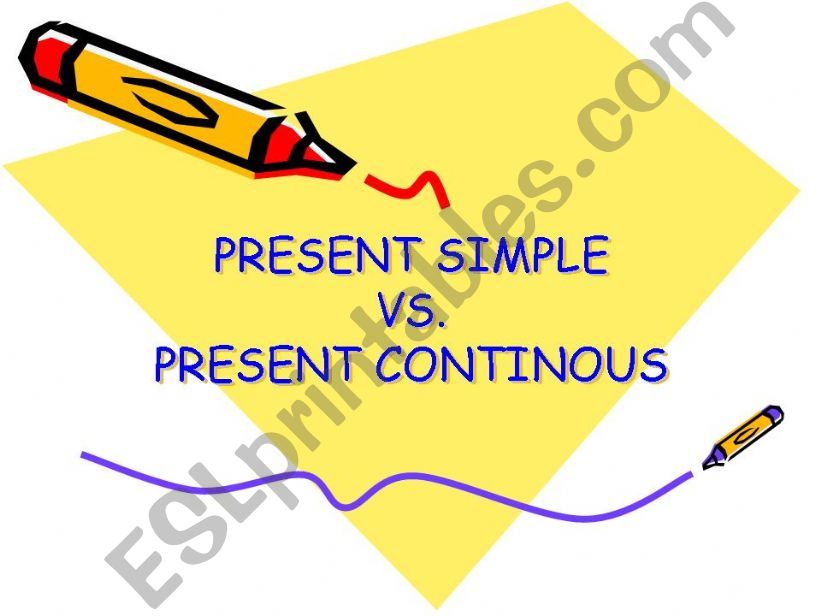 present simple versus present continous