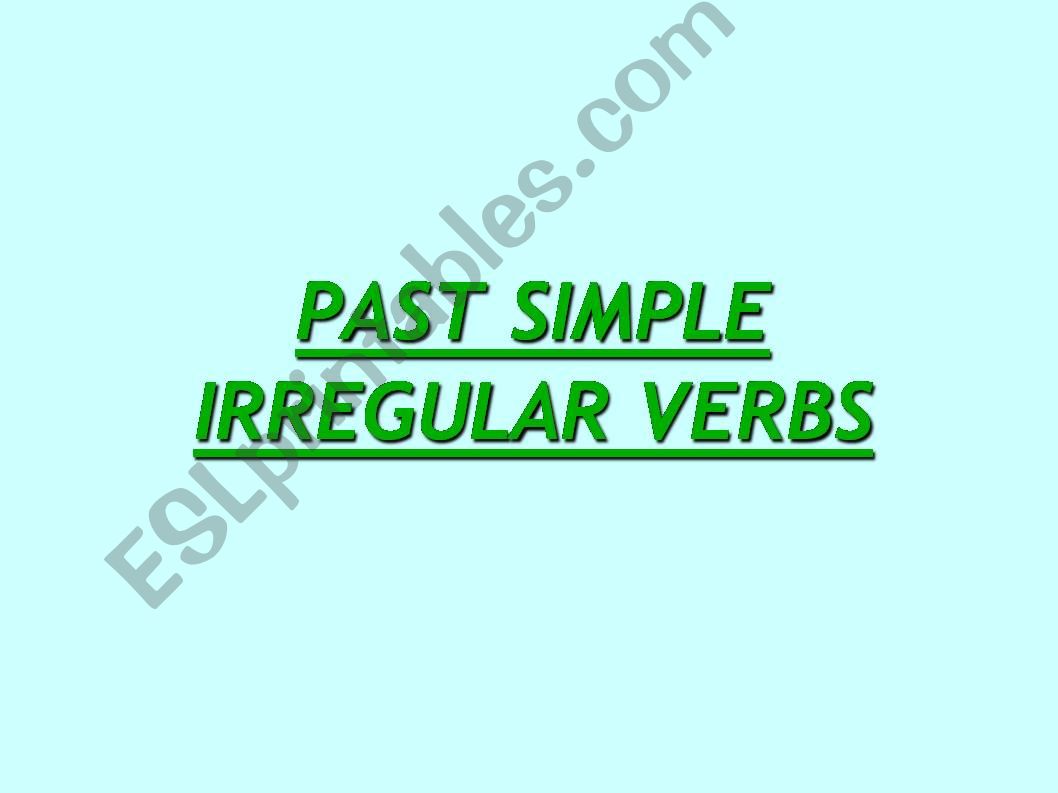 Past simple. Irregular verbs groups