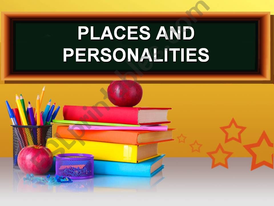 FLASHCARDS: PLACES AND PERSONALITIES