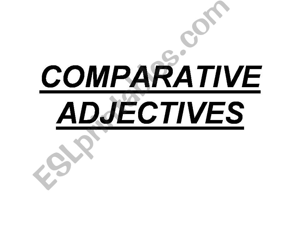 Comparative powerpoint