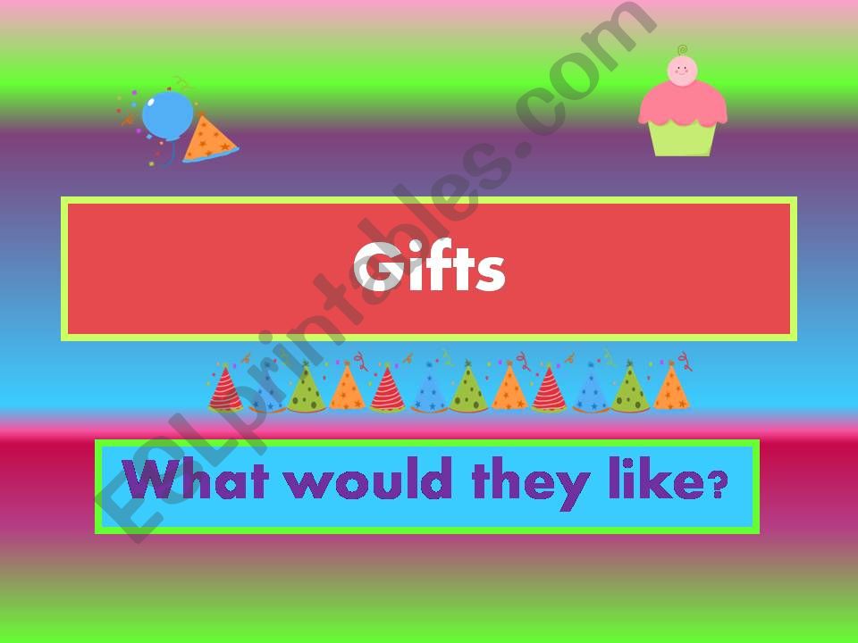 WOULD LIKE + gifts (1/2) powerpoint