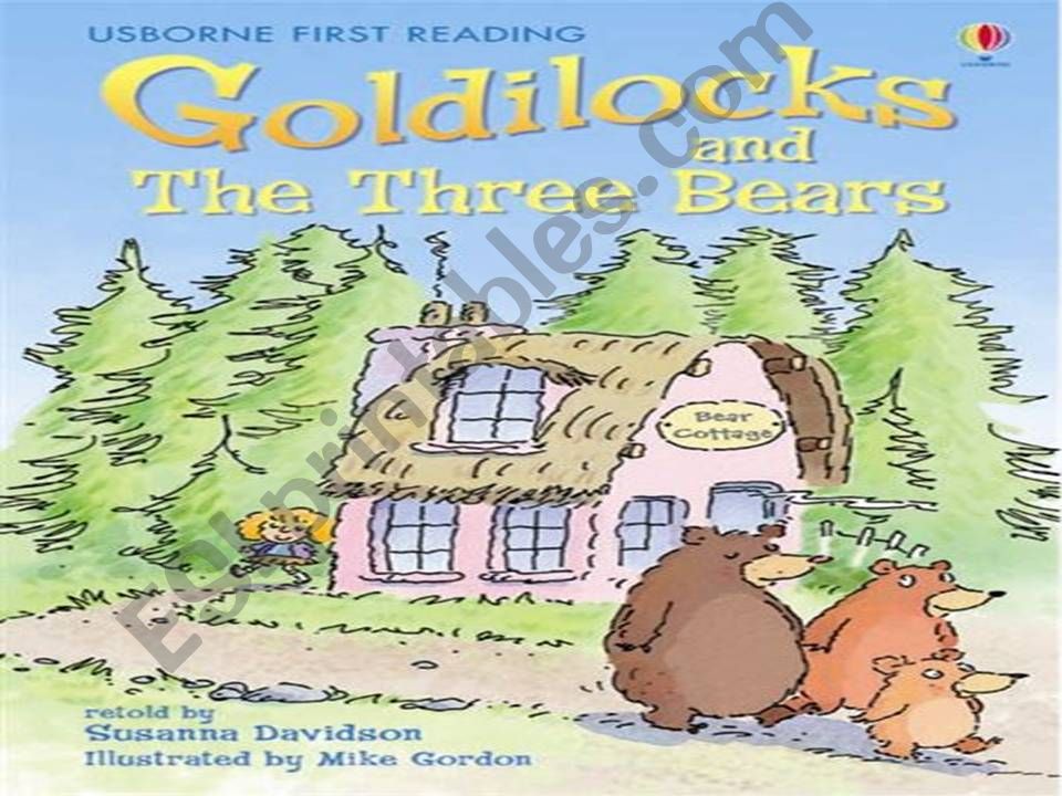 GOLDILOCKS AND THREE BEARS PART 1 