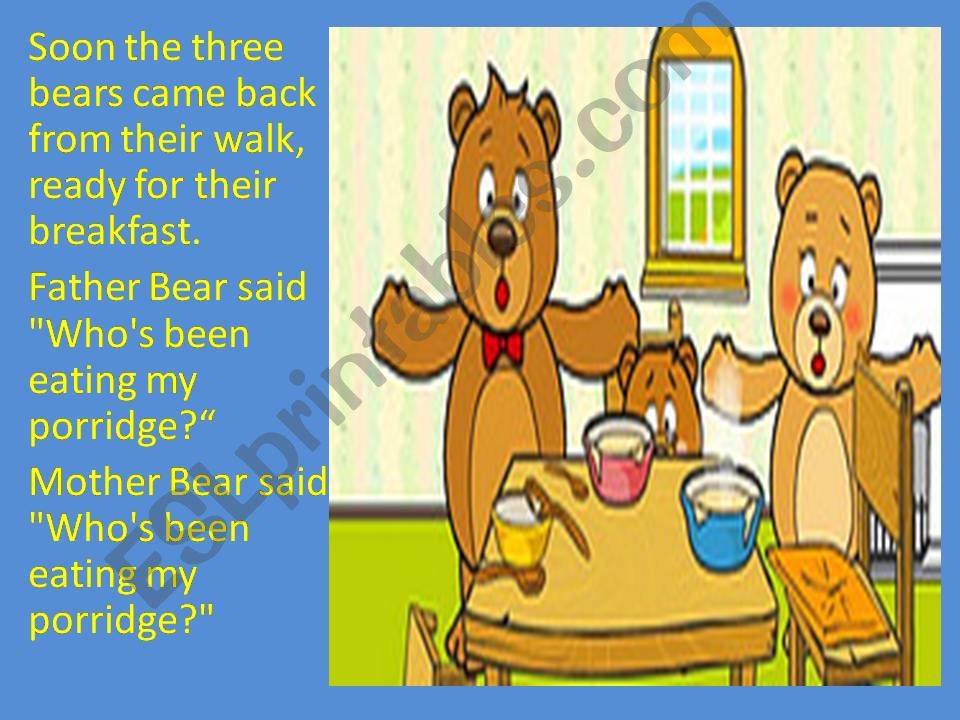 GOLDILOCKS AND THREE BEARS PART 2