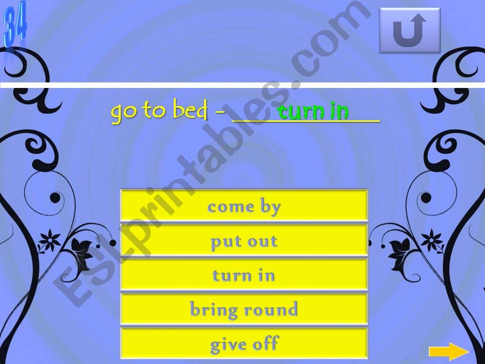 COME BRING GIVE PUT TURN - PHRASAL VERBS - JEOPARDY (5/5)