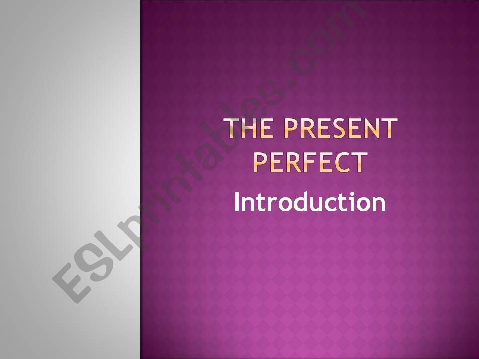 The Present perfect powerpoint