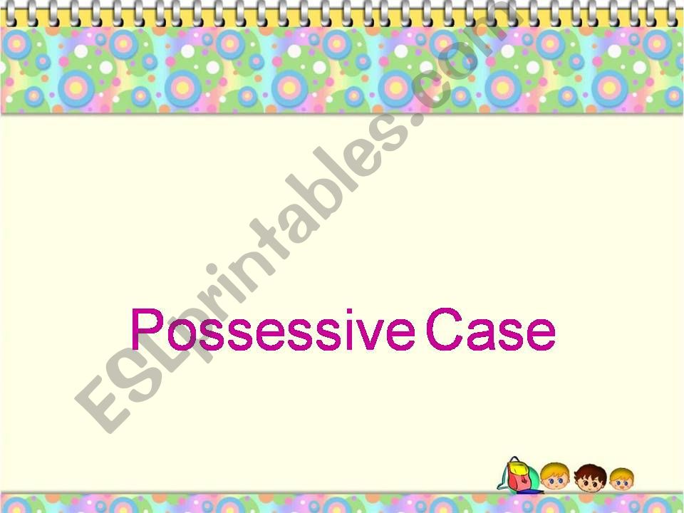 Possesive Case powerpoint