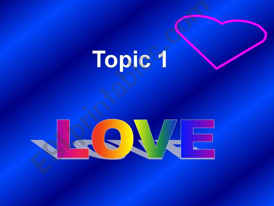 Topics for speaking: Love powerpoint