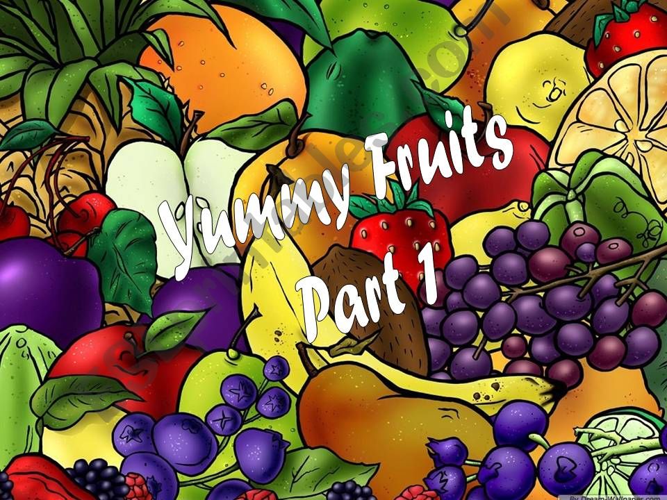 Yummy Fruits Part 1 (4) powerpoint