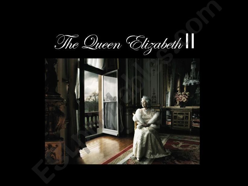 The Queen Elizabeth II - part1.ppt
