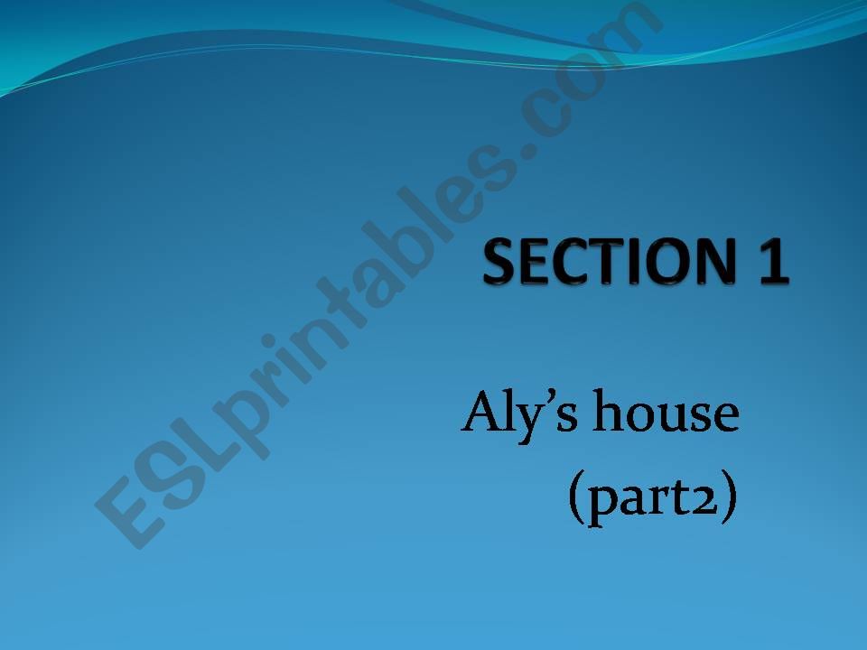 Alys house ( part 2) powerpoint