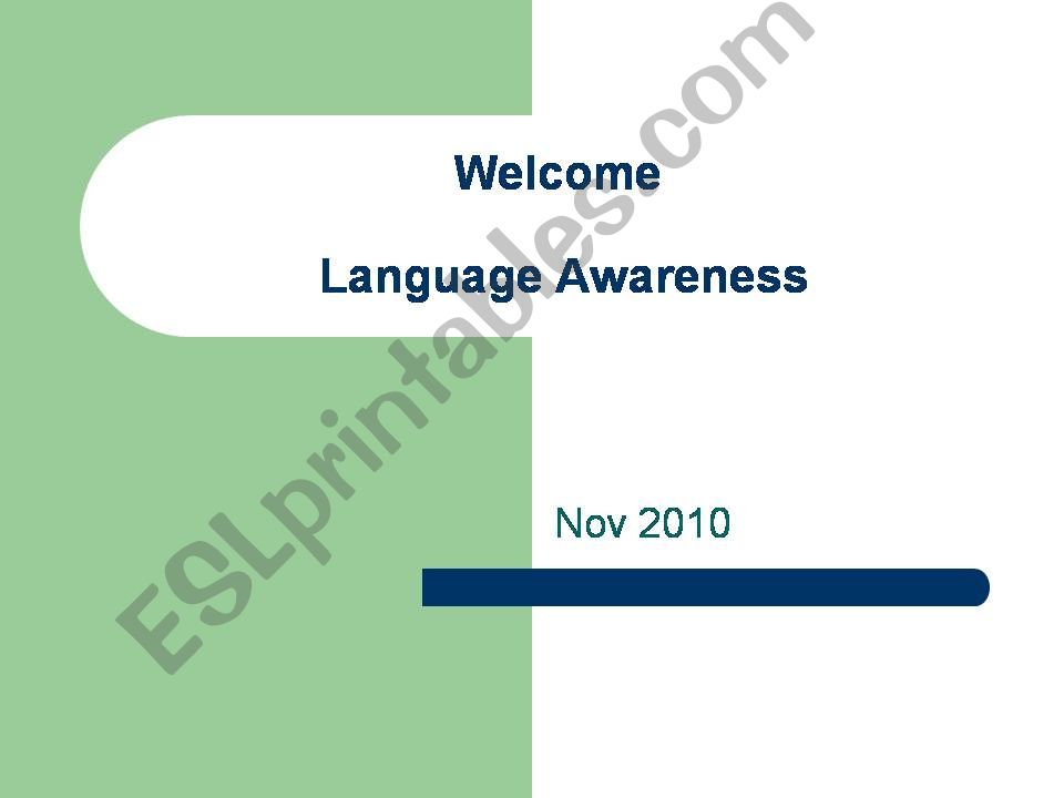 Welcome to Language Awareness powerpoint