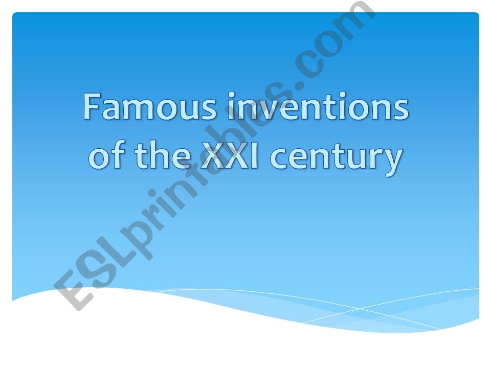 Famous inventions of the 21st century
