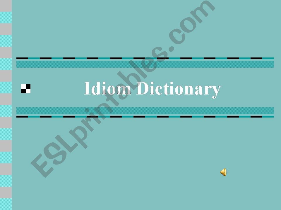 IDIOMS PICTURE DICTIONARY powerpoint