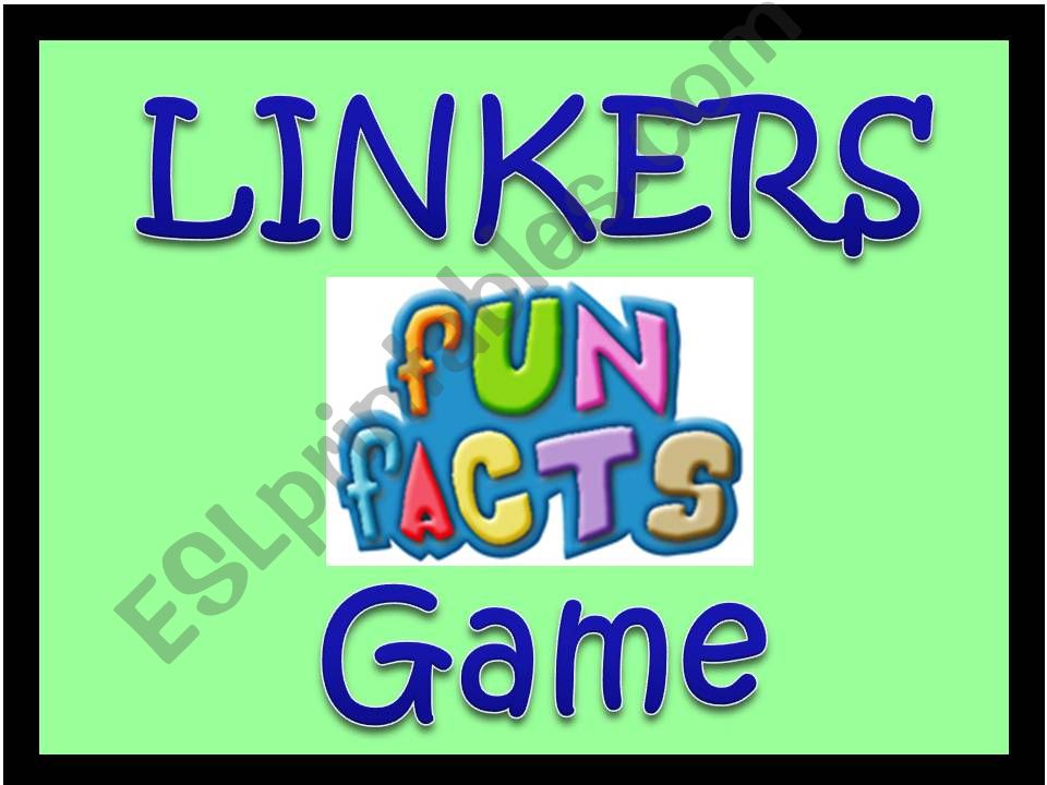 Linkers Fun Facts Game powerpoint