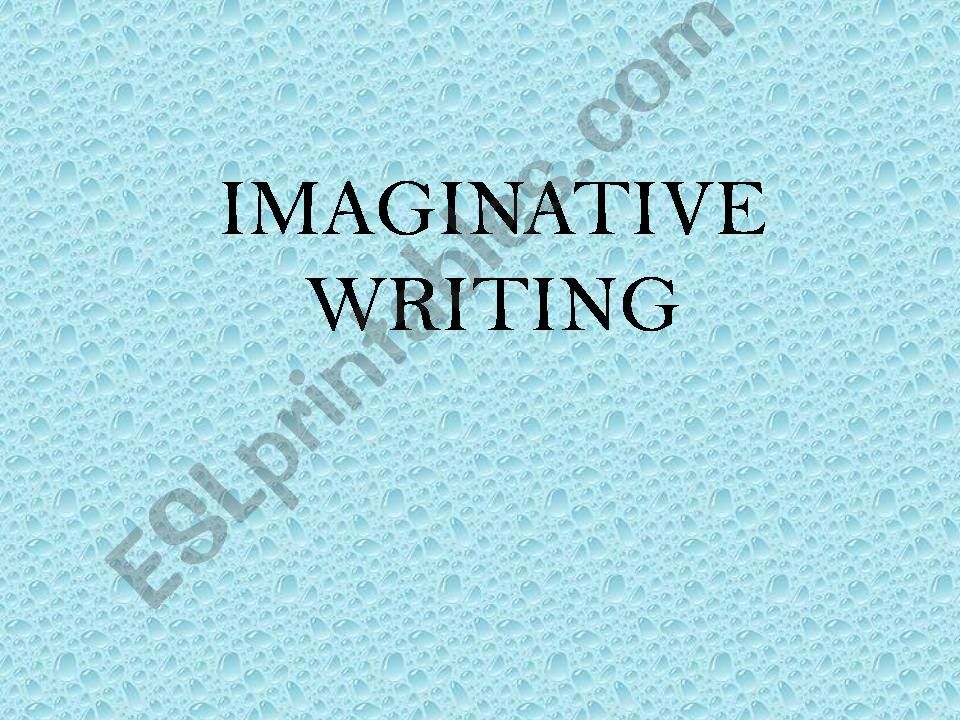 IMAGINATIVE WRITING powerpoint
