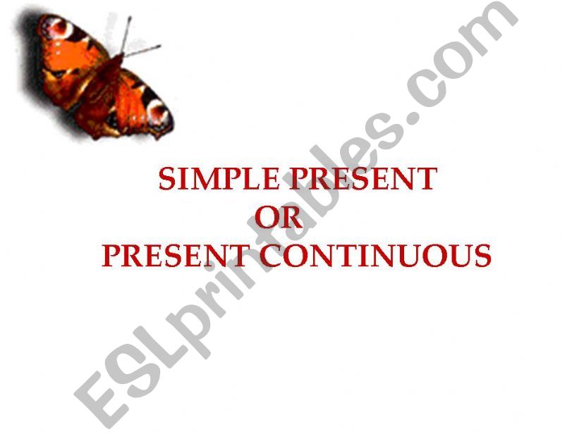 simple present vs. present continuous