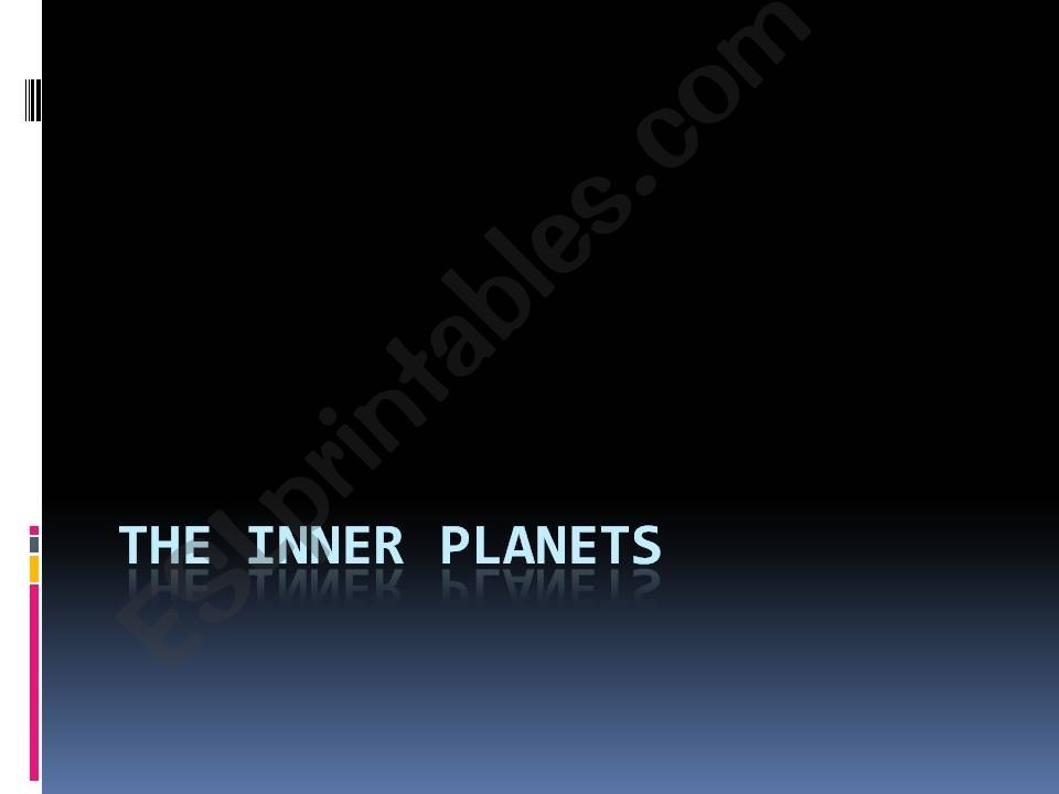 The Inner Planets. powerpoint
