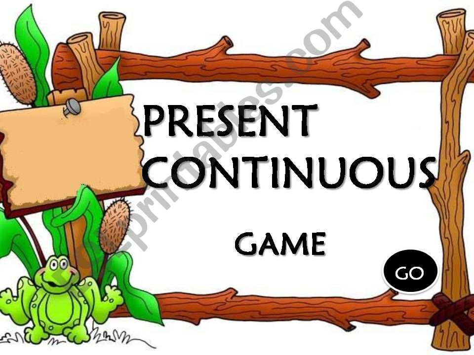 PRESENT  CONTINUOUS - GAME powerpoint