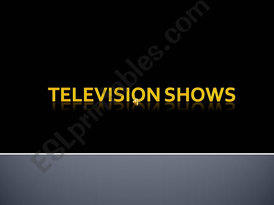 TELEVISION SHOWS powerpoint