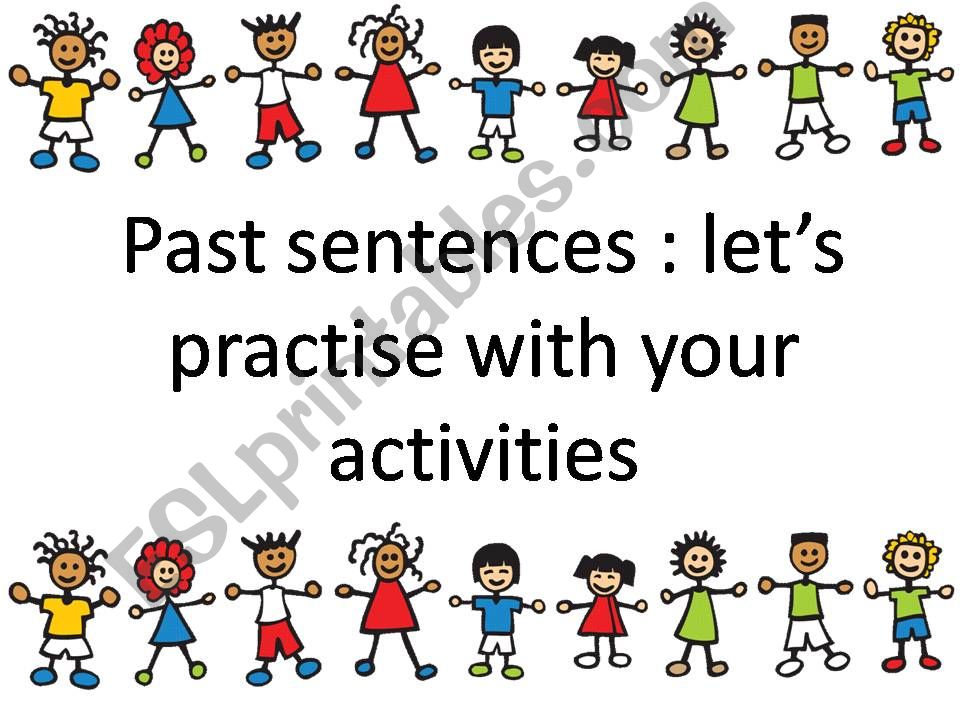 What did you do ? activities in the past simple negative affirmative and questions
