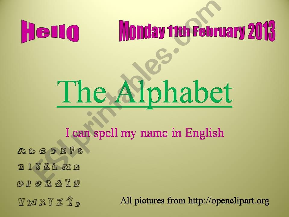 The Alphabet and Spelling Your Name
