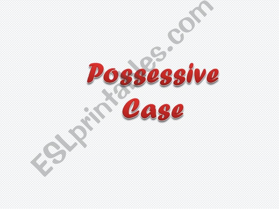 Possessive Case powerpoint