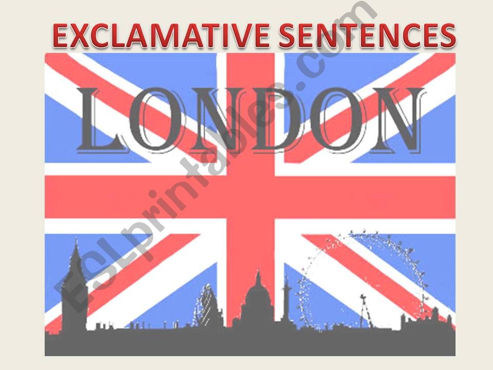 EXCALMATIVE SENTENCES ON LONDON