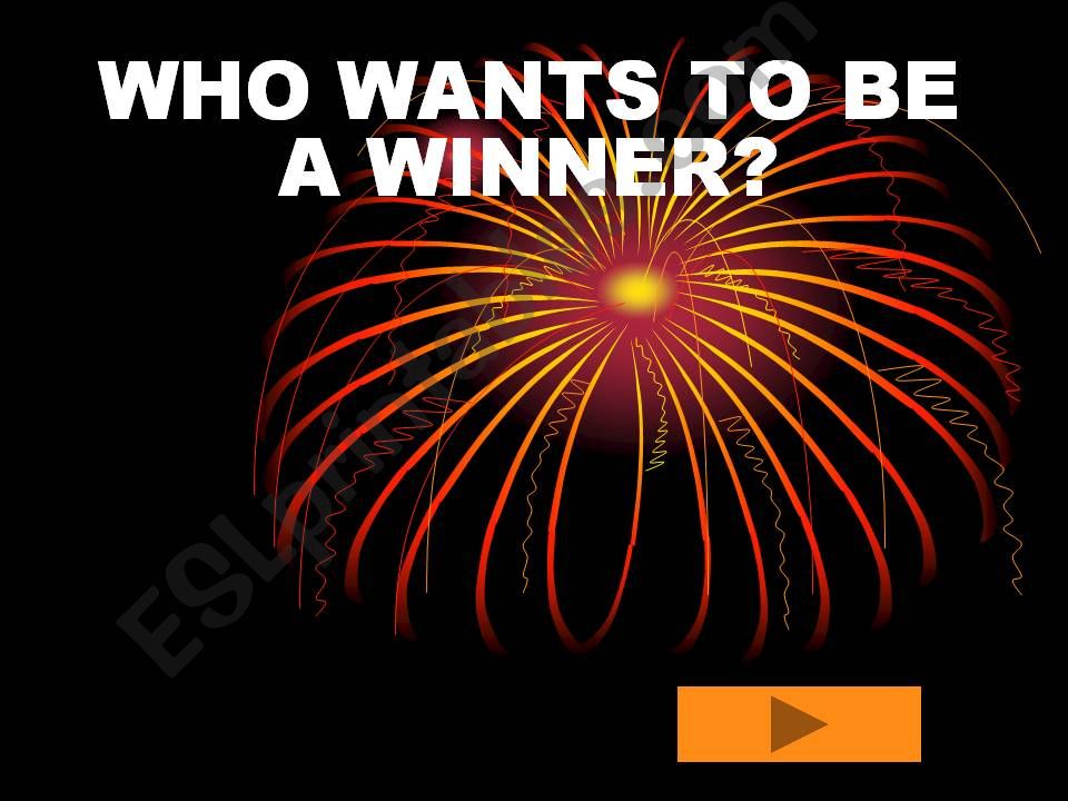 Who wants to be a Winner?! powerpoint