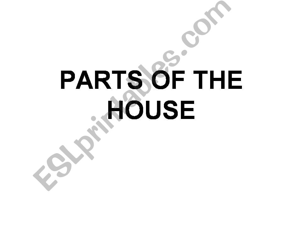 PARTS OF THE HOUSE powerpoint