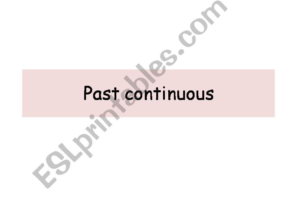 Past continuous powerpoint