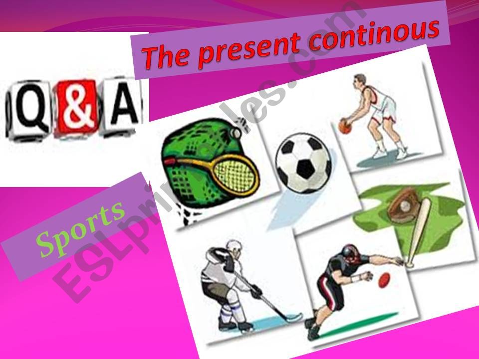 The present continuous tense and sports
