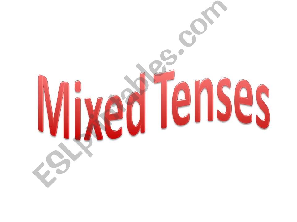 Mixed Tenses powerpoint