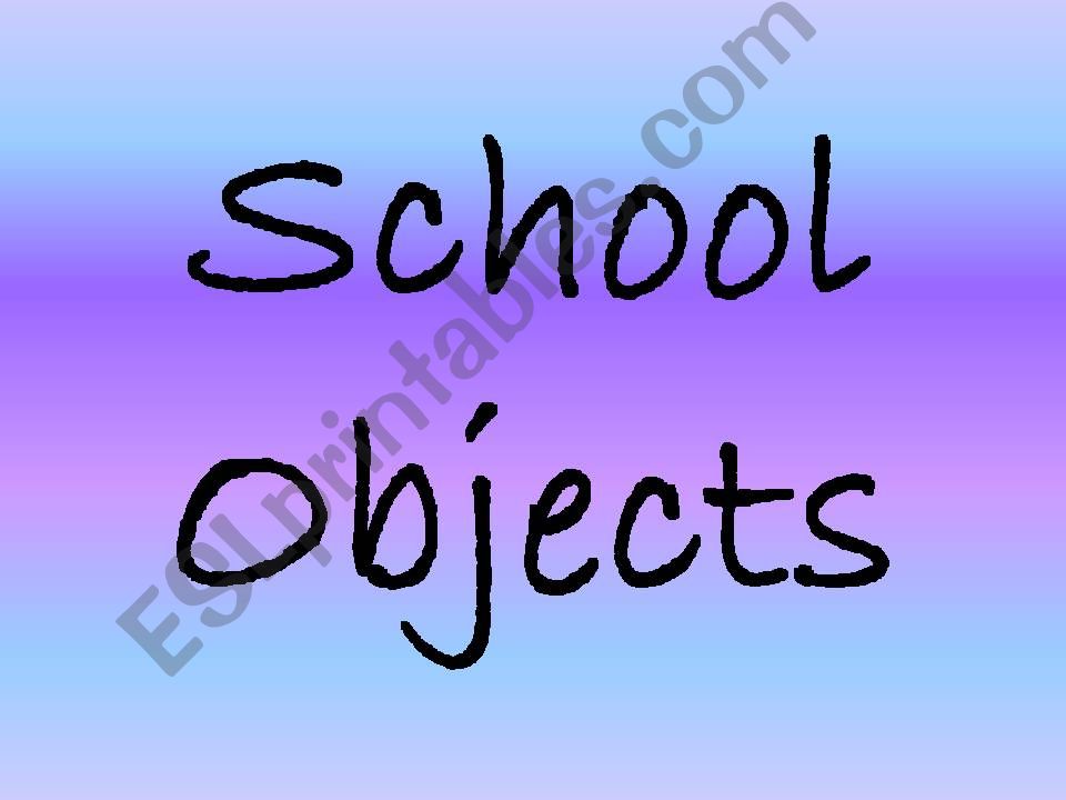 School Objects powerpoint