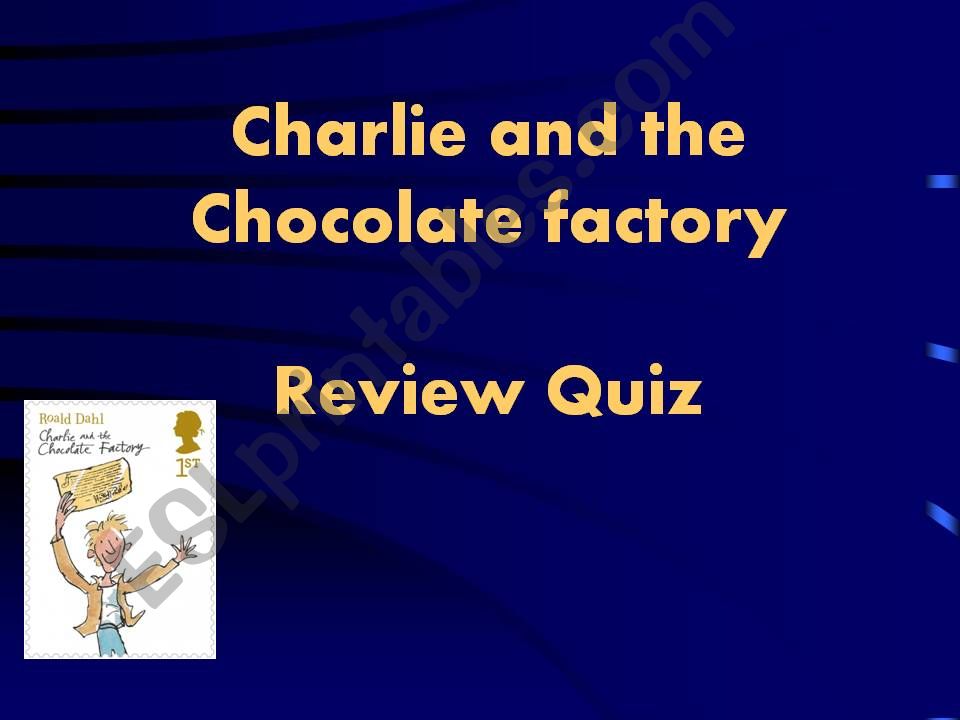 Charlie and the Chocolate Factory