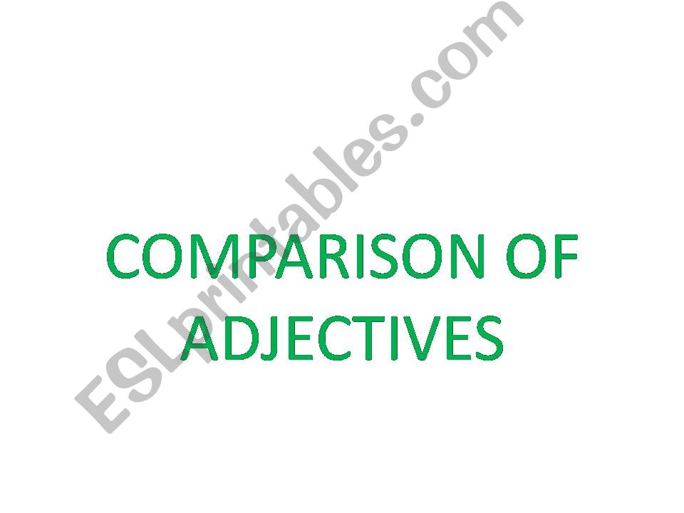 Comparison of adjectives powerpoint