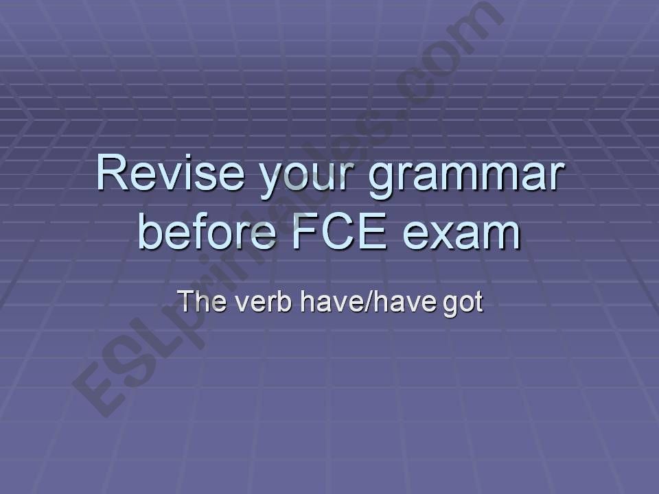 revise grammar before exam/PART 2