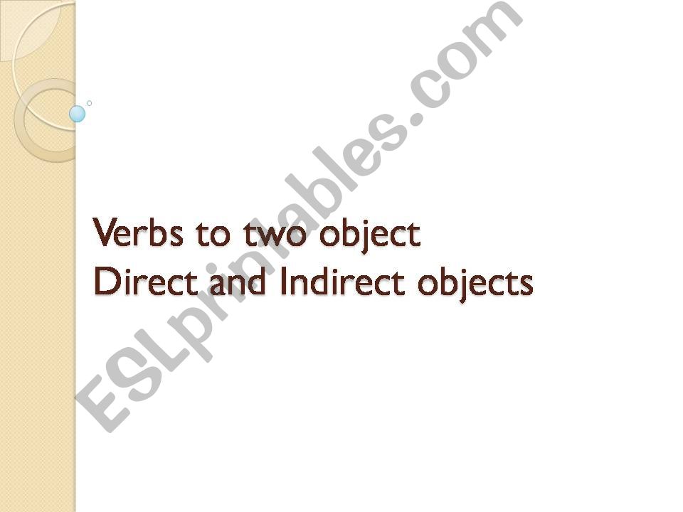 direct and indirect objects/ verbs with two objects