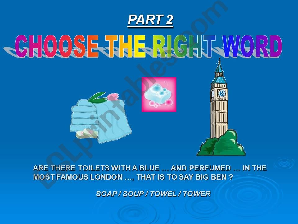 CHOOSE THE RIGHT WORD - PART 2