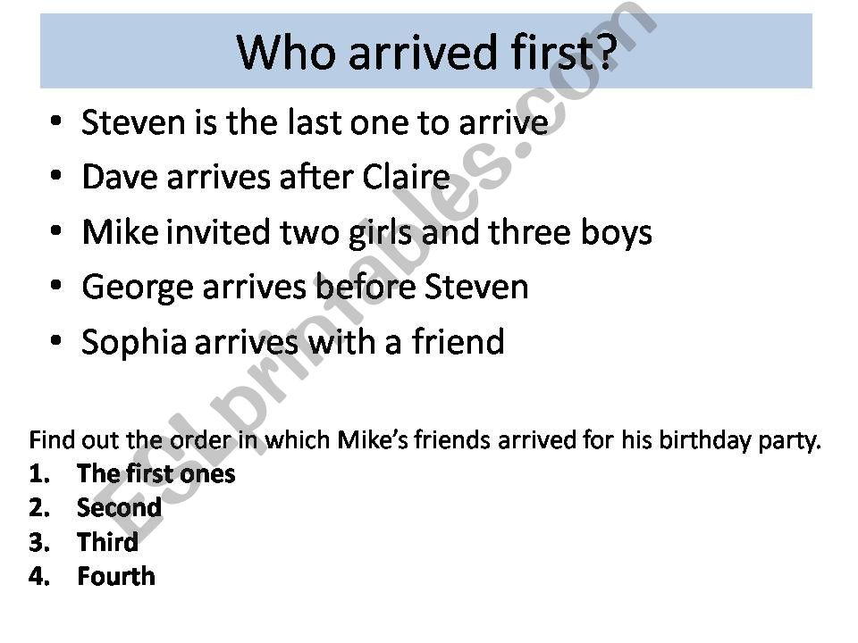 Who arrived first? powerpoint
