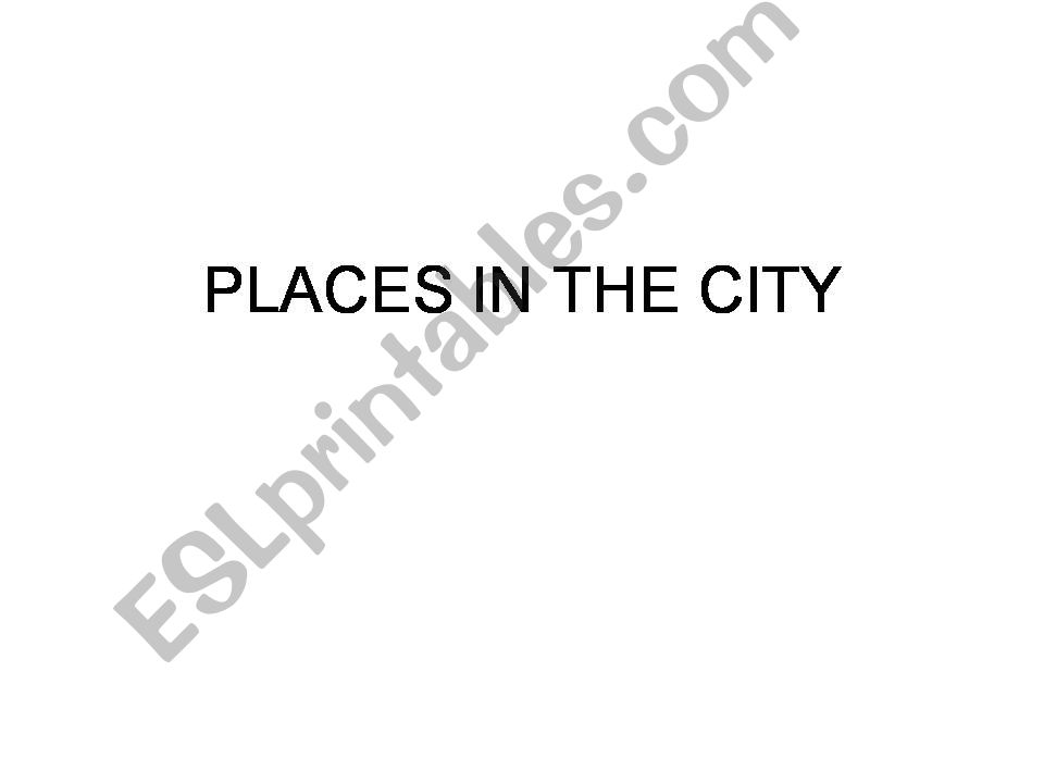 CITY PLACES powerpoint
